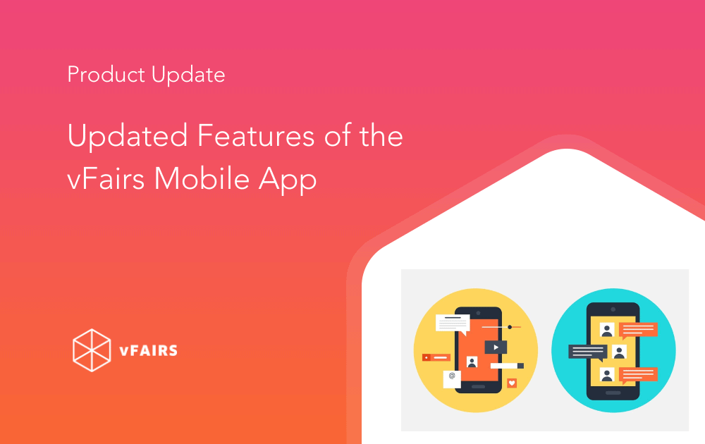 Awesome New Features in the vFairs Mobile App